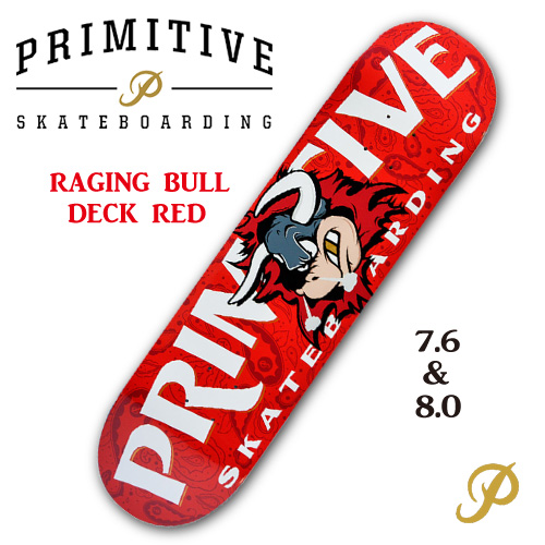PRIMITIVE SKATEBOARDING 【プリミティブ】RAGING BULL DECK RED 8.0×31.875【スケートボード デッキ 正規品】