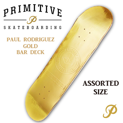 PRIMITIVE SKATEBOARDING 【プリミティブ】 Paul Rodriguez Gold Bar