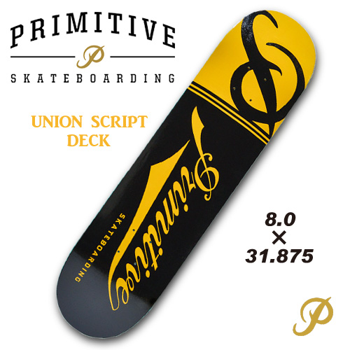PRIMITIVE SKATEBOARDING 【プリミティブ】 UNION SCRIPT DECK BLACK 8.0×31.875【スケートボード デッキ 正規品】